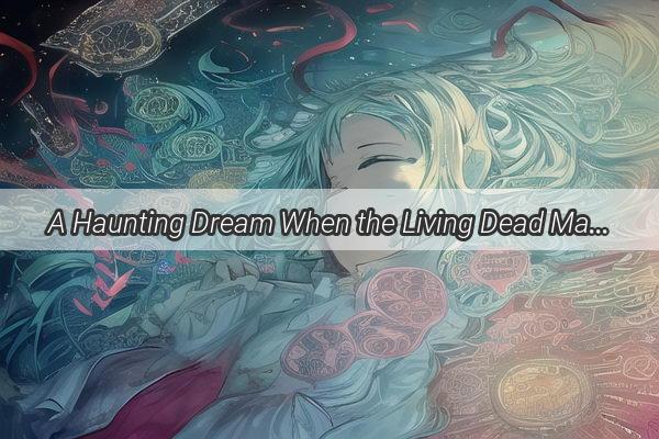 A Haunting Dream When the Living Dead March Home